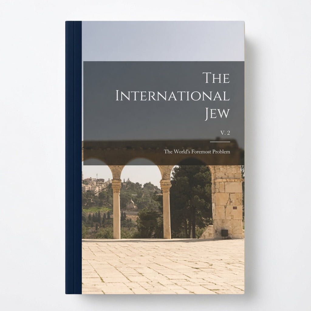 The International Jew Vol 2: the World's Foremost Problem - Paperback