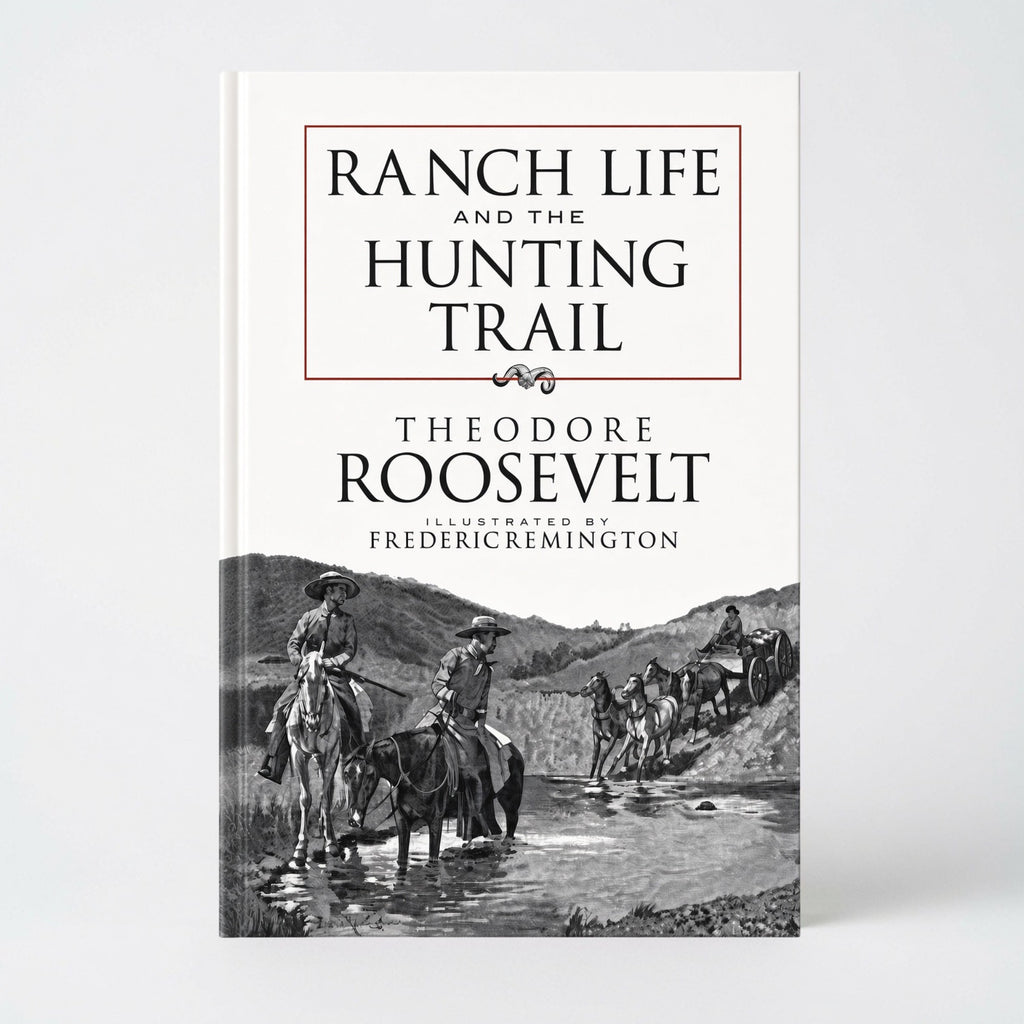 Ranch Life and the Hunting Trail - Paperback