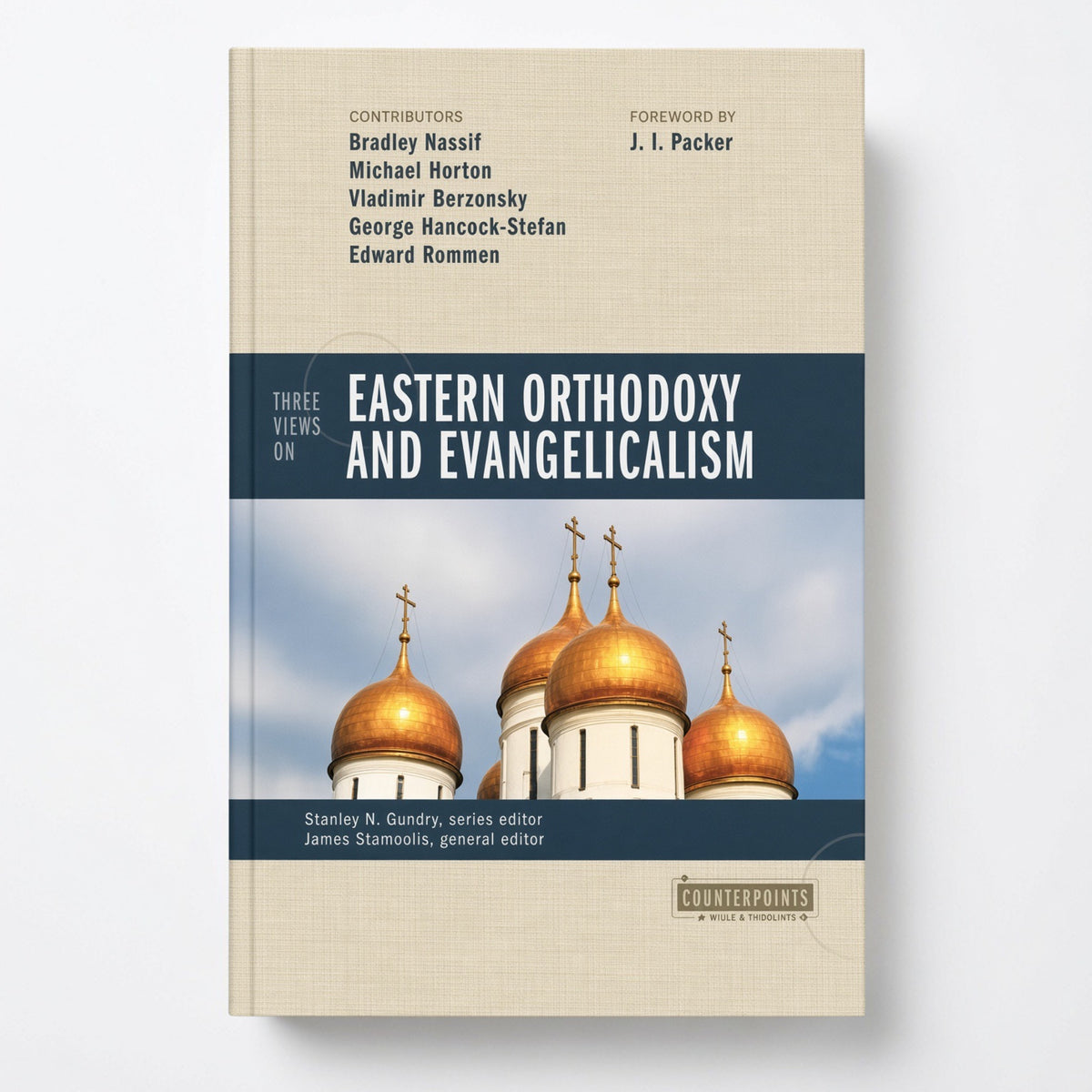 Three Views on Eastern Orthodoxy and Evangelicalism - Paperback