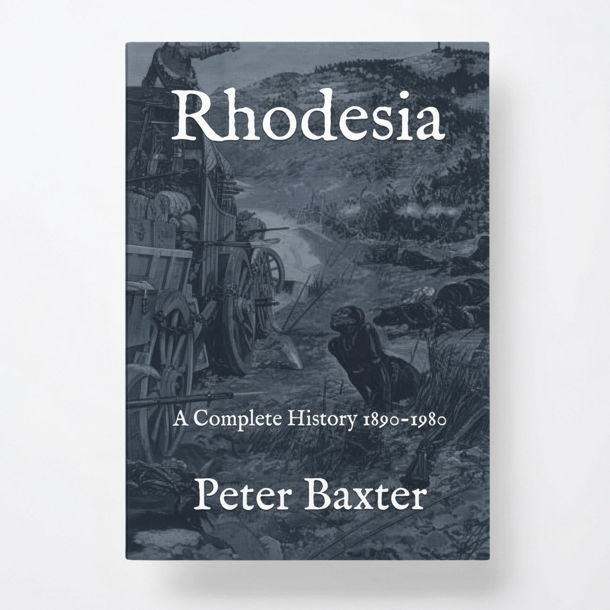 Rhodesia: A Complete History 1890-1980 - Paperback
