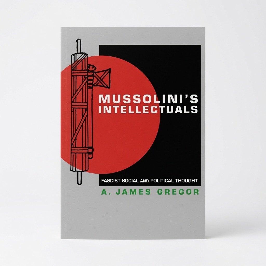 Mussolini's Intellectuals: Fascist Social and Political Thought - Paperback