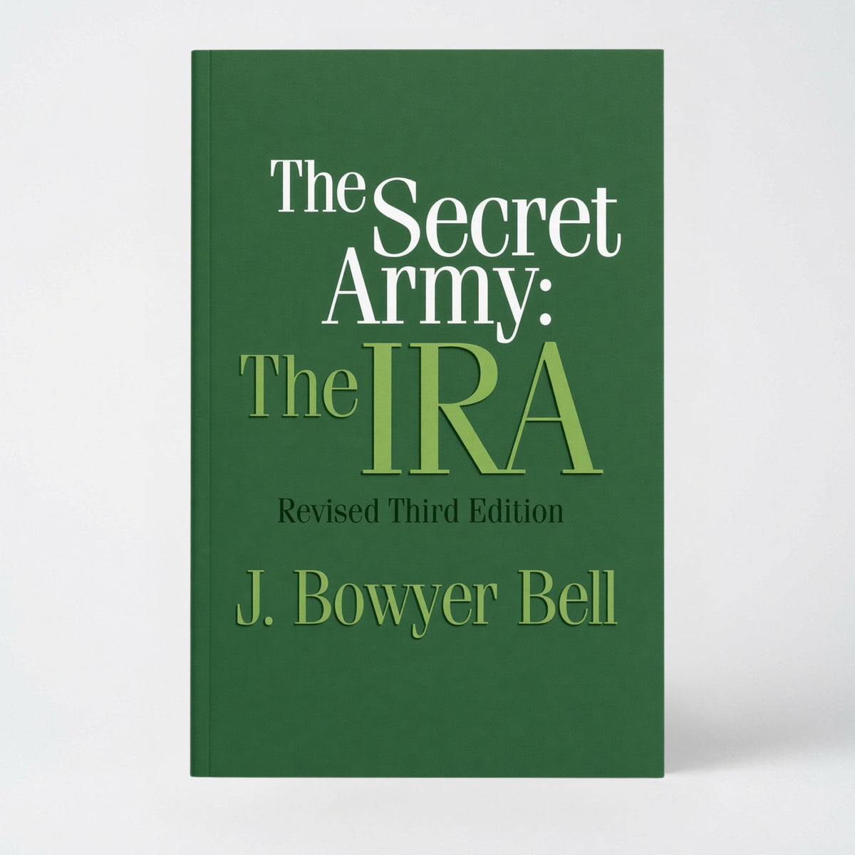 The Secret Army: The IRA - Paperback