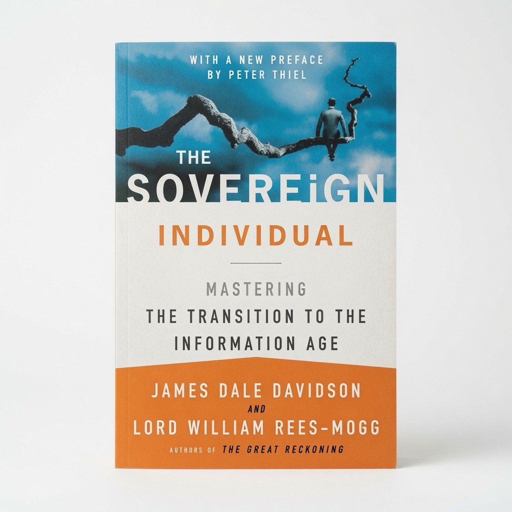 The Sovereign Individual: Mastering the Transition to the Information Age - Paperback