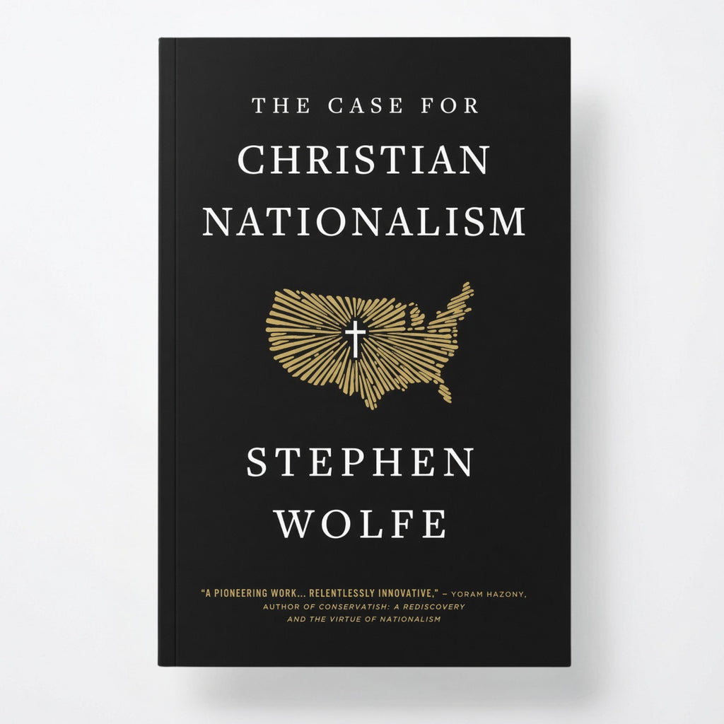 The Case for Christian Nationalism - Paperback
