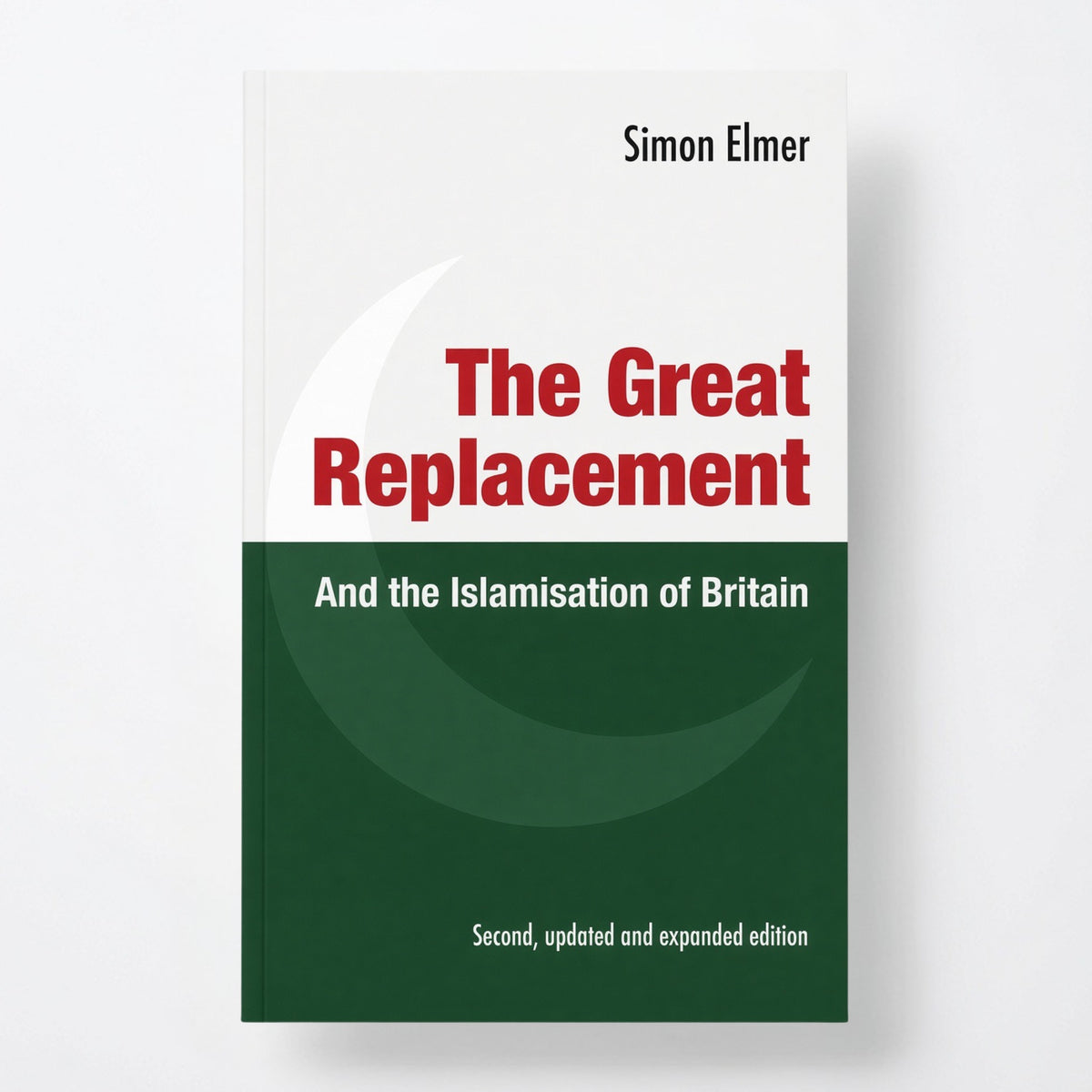 The Great Replacement and the Islamisation of Britain - Paperback