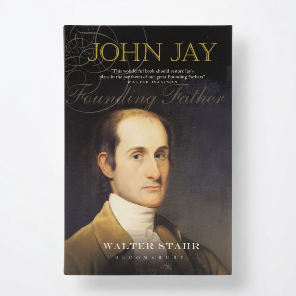 John Jay: Founding Father - Hardcover