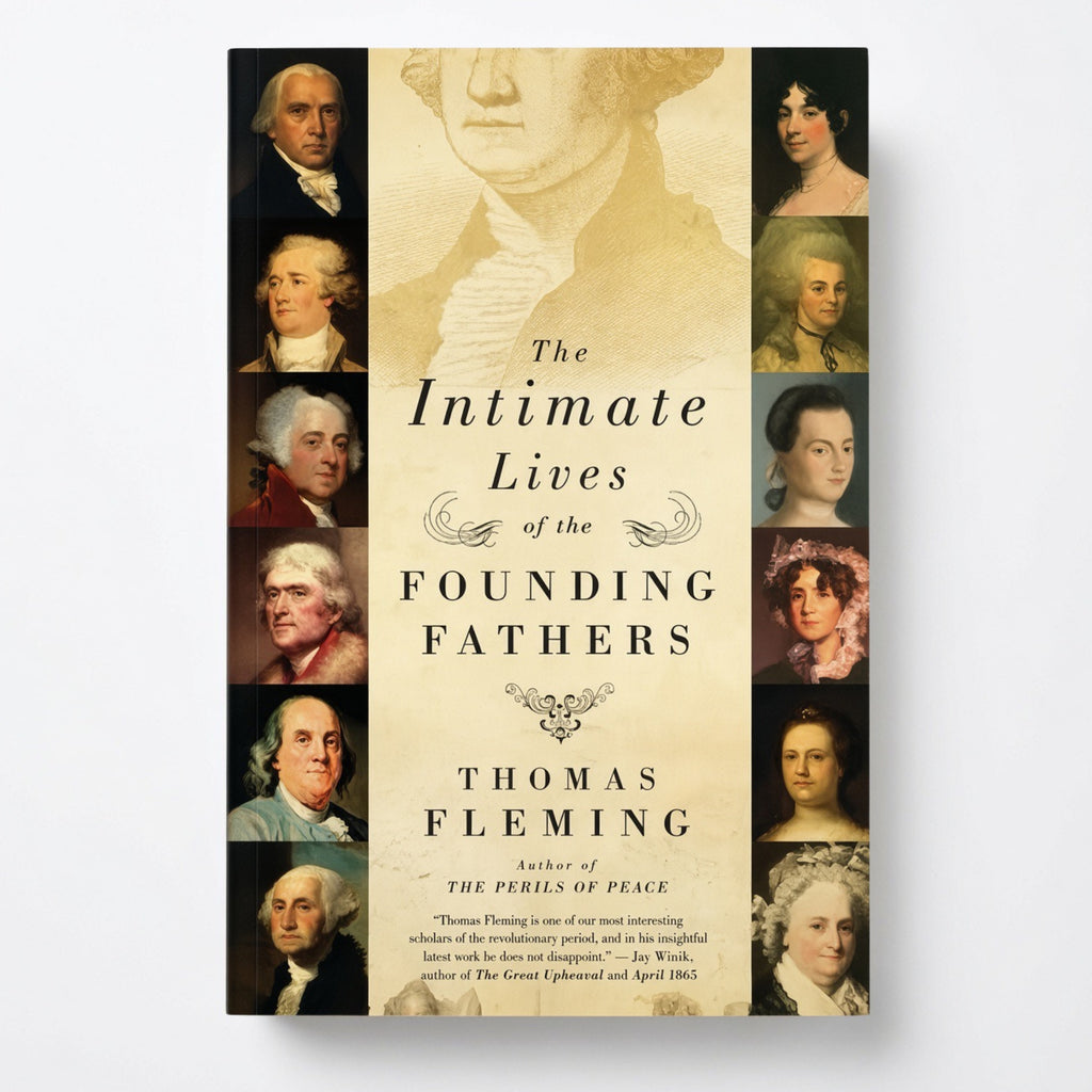 The Intimate Lives of the Founding Fathers - Paperback