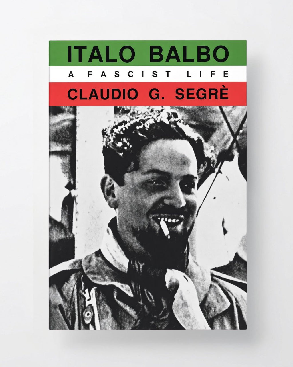 Italo Balbo: A Fascist Life - Paperback