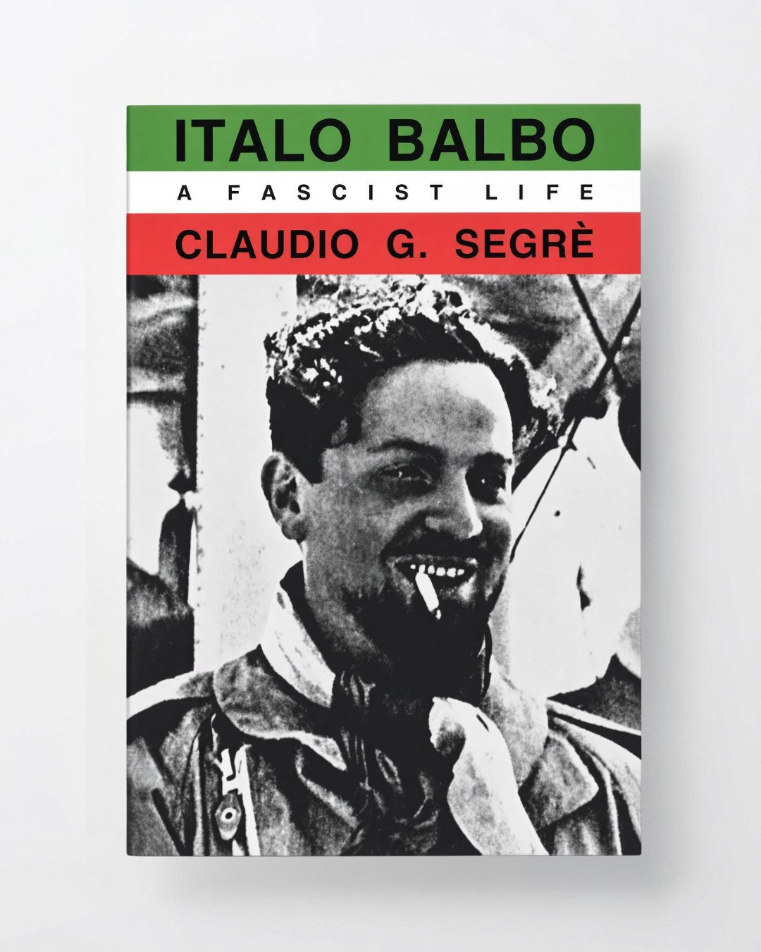 Italo Balbo: A Fascist Life - Paperback