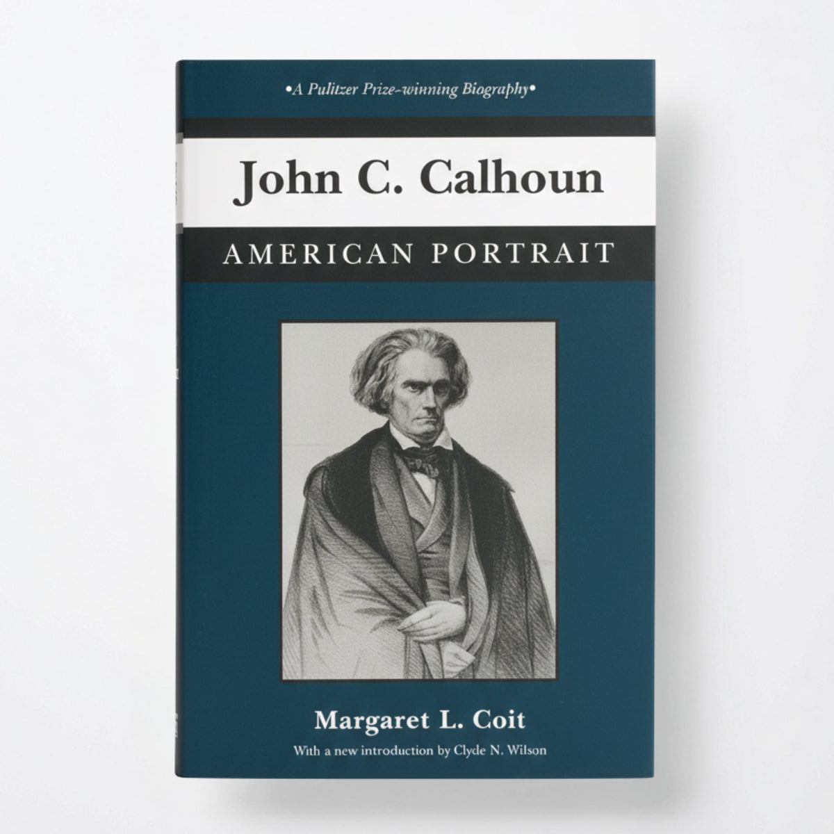 John C. Calhoun: American Portrait - Paperback