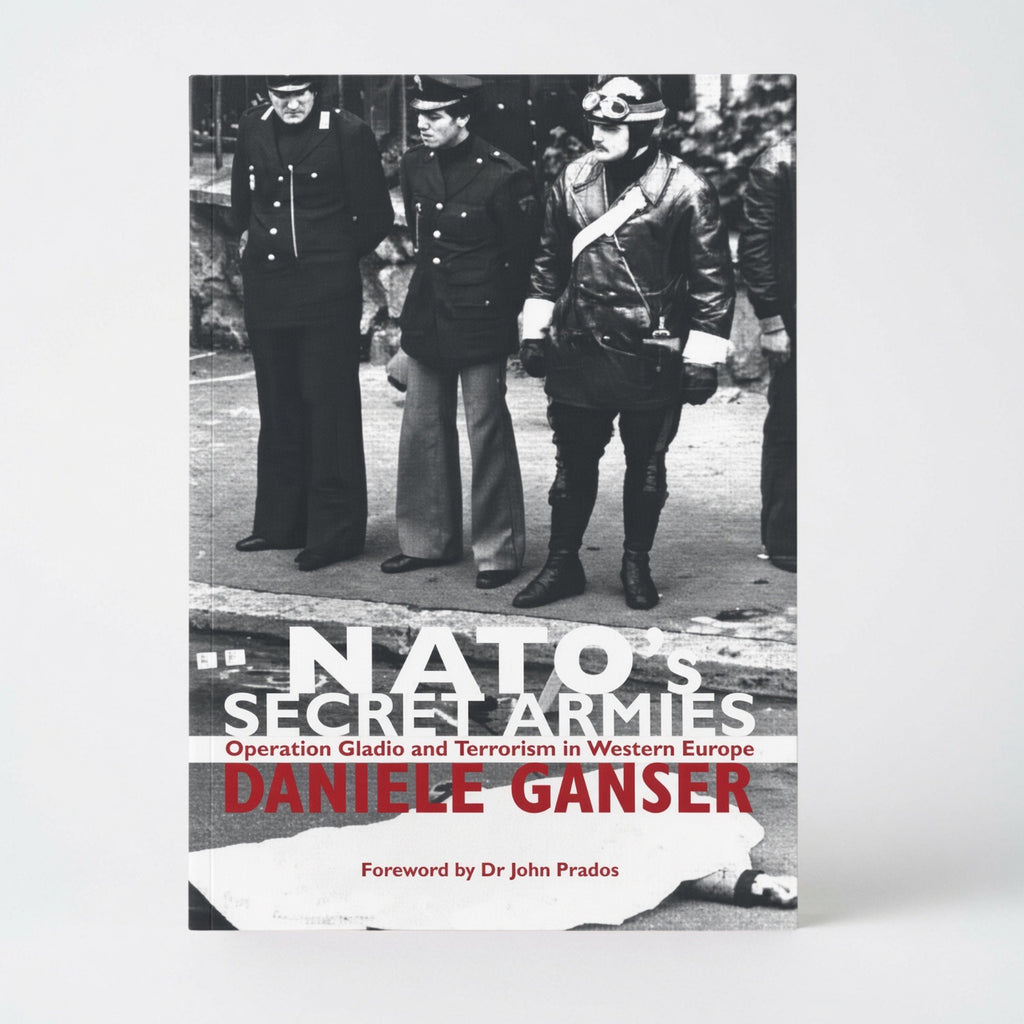 Nato's Secret Armies: Operation Gladio and Terrorism in Western Europe - Paperback