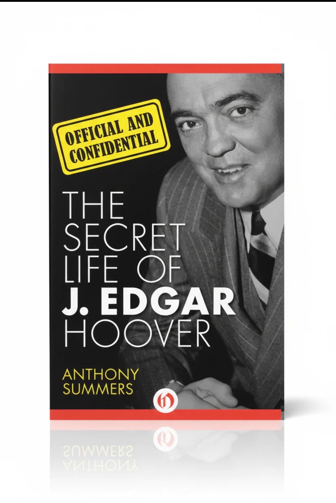 Official and Confidential: The Secret Life of J. Edgar Hoover - Paperback