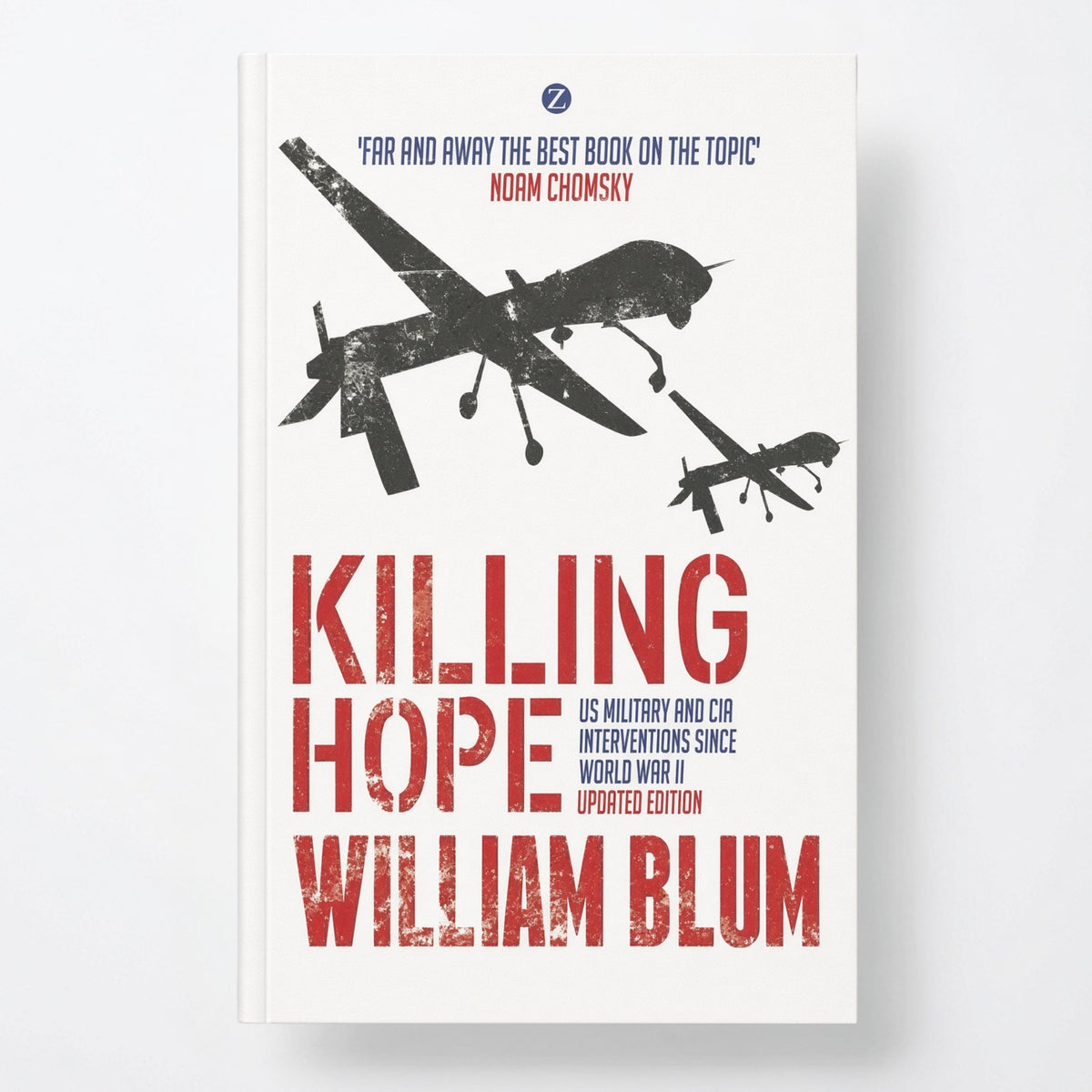 Killing Hope: Us Military and CIA Interventions Since World War II - Paperback
