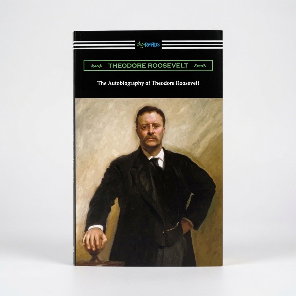 The Autobiography of Theodore Roosevelt - Paperback