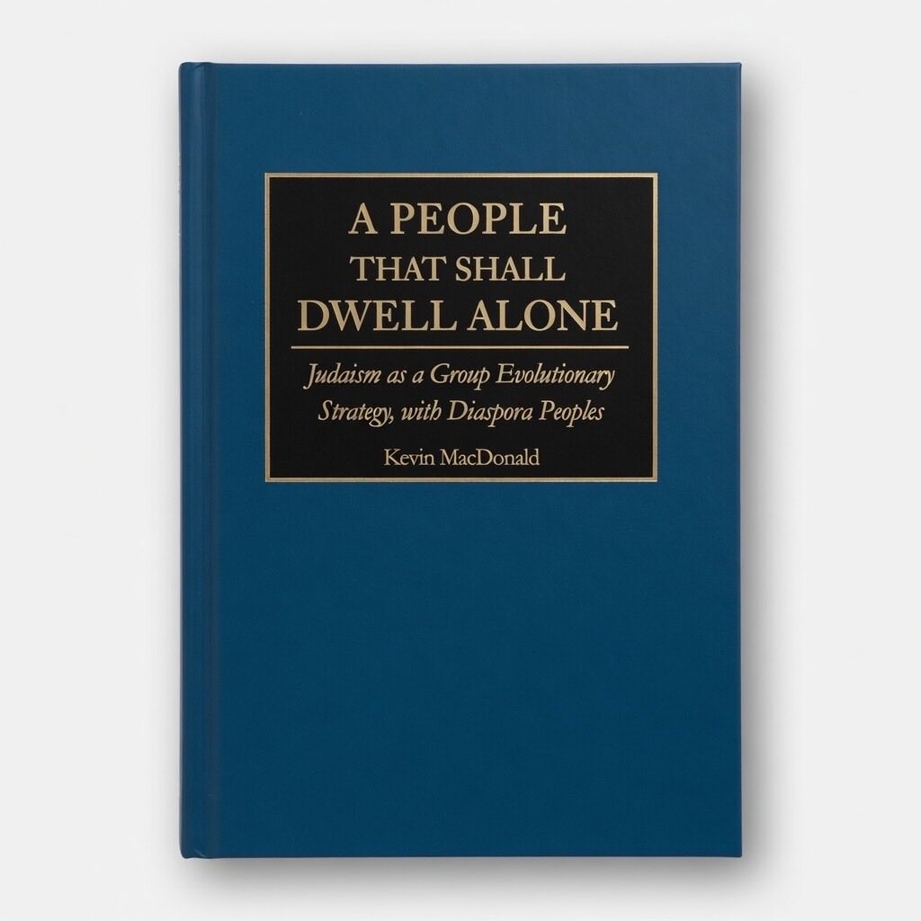 A People That Shall Dwell Alone: Judaism as a Group Evolutionary Strategy, with Diaspora Peoples - Paperback