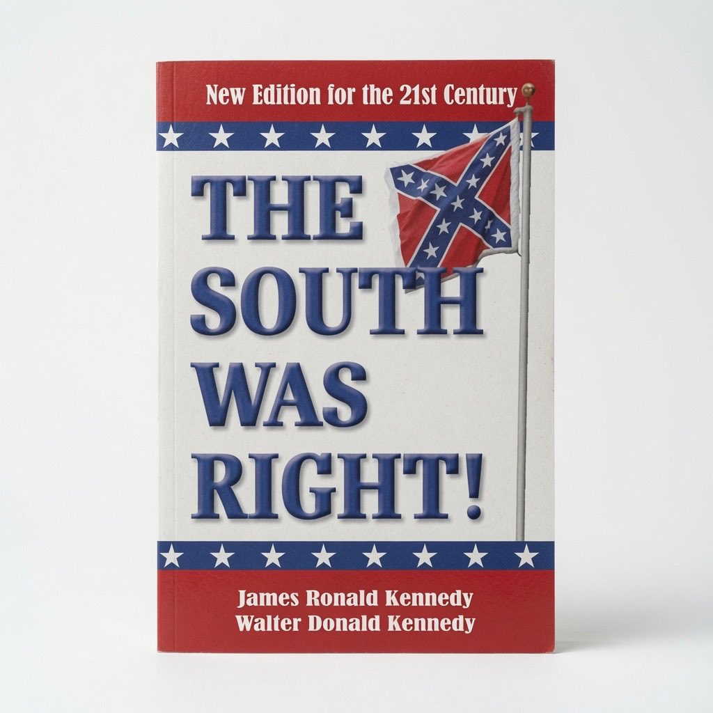 The South Was Right!: A New Edition for the 21st Century - Paperback