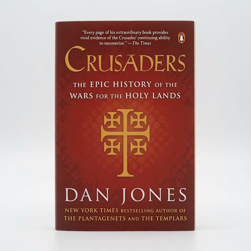 Crusaders: The Epic History of the Wars for the Holy Lands - Paperback
