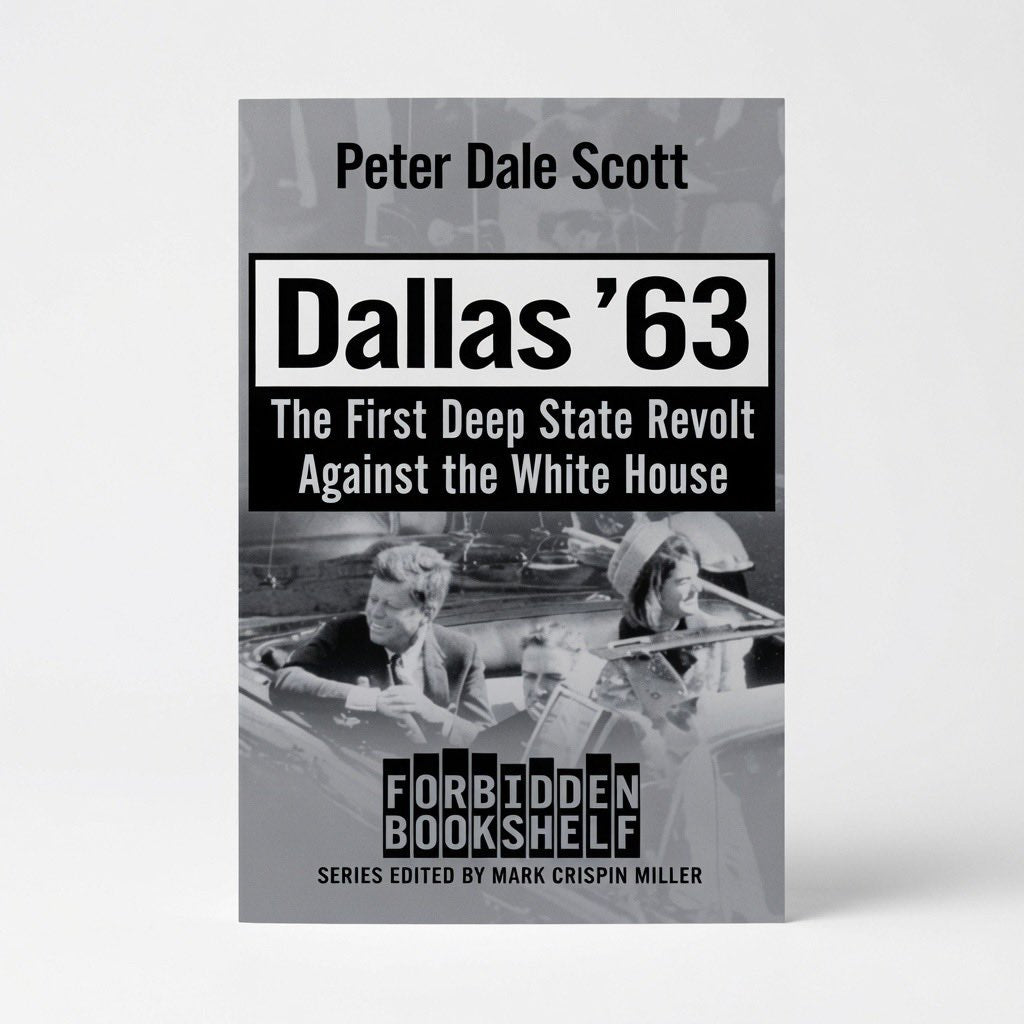 Dallas '63: The First Deep State Revolt Against the White House - Paperback