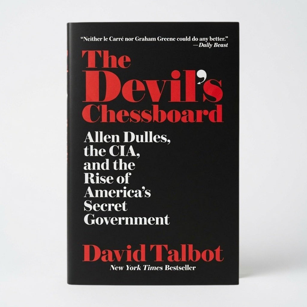 The Devil's Chessboard: Allen Dulles, the Cia, and the Rise of America's Secret Government - Paperback