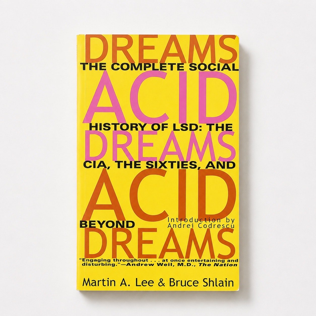 Acid Dreams: The Complete Social History of LSD: The CIA, the Sixties, and Beyond - Paperback