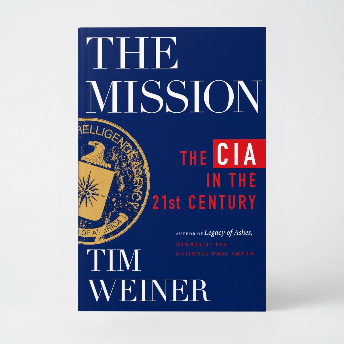 The Mission: The CIA in the 21st Century - Hardcover