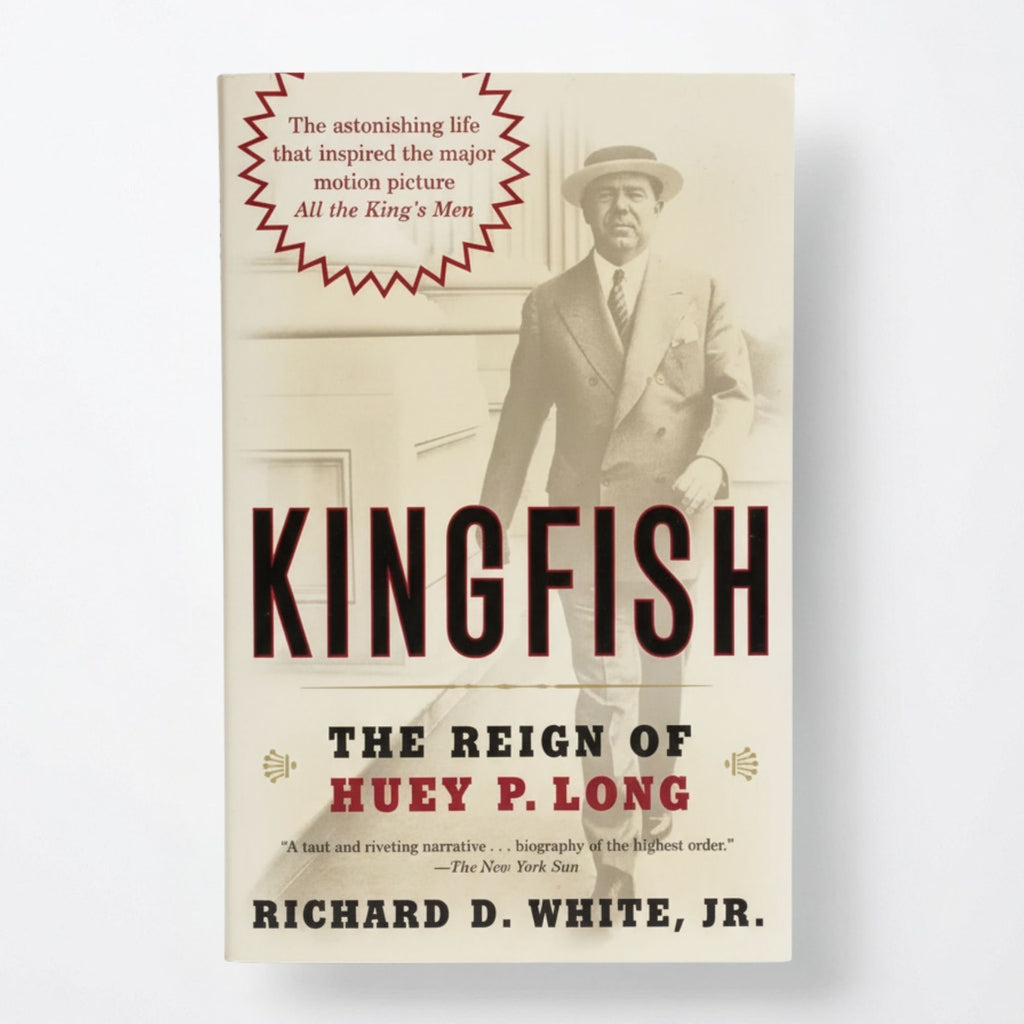 Kingfish: The Reign of Huey P. Long - Paperback
