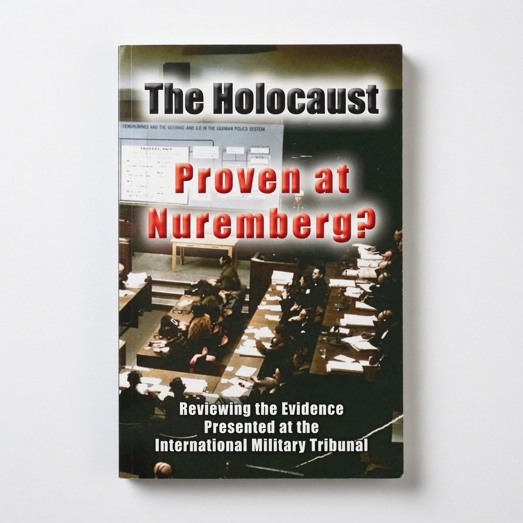 The Holocaust - Proven at Nuremberg?: Reviewing the Evidence Presented at the International Military Tribunal - Paperback