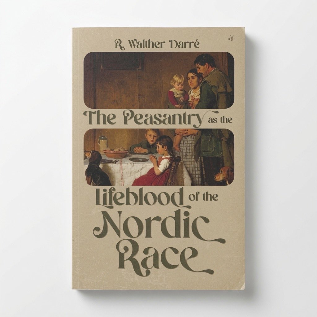 The Peasantry as the Lifeblood of the Nordic Race - Paperback