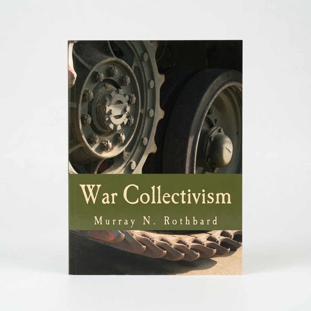 War Collectivism (Large Print Edition): Power, Business, and the Intellectual Class in World War I - Paperback