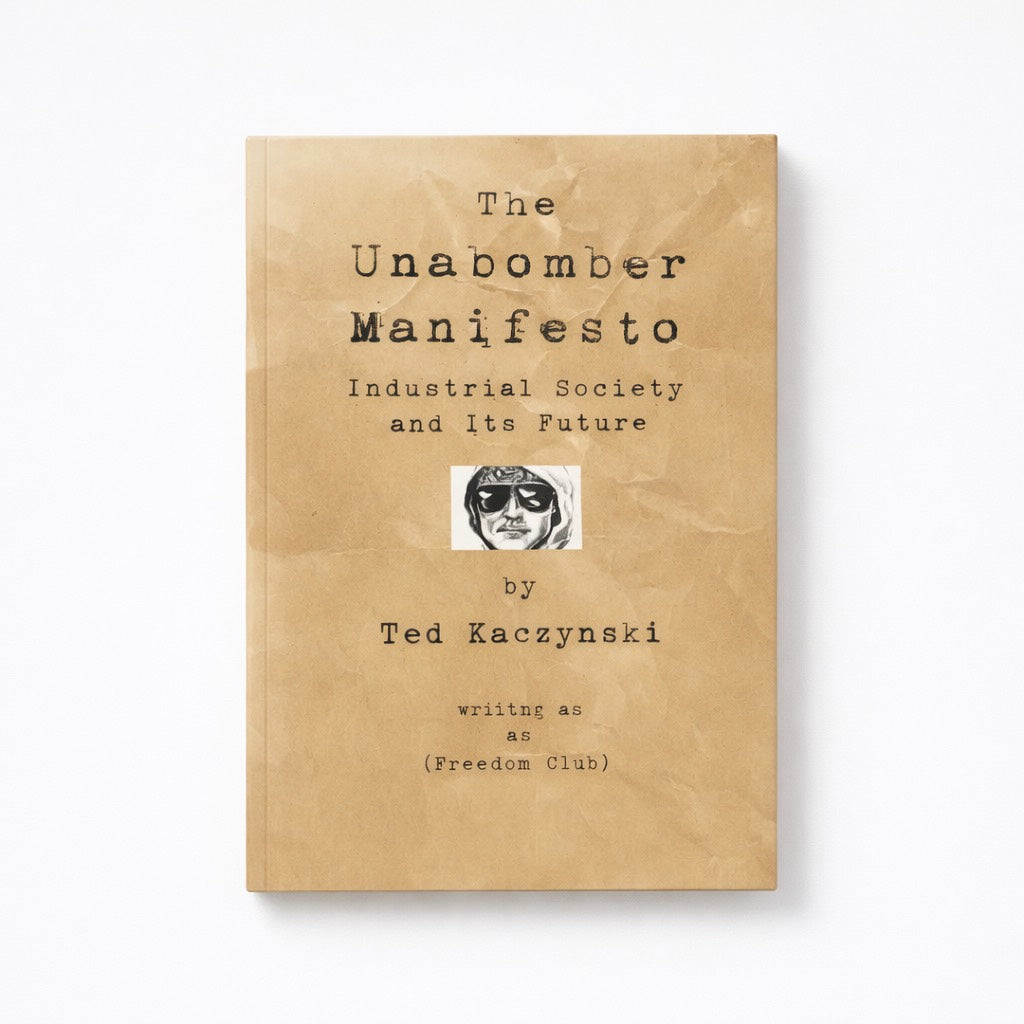 The Unabomber Manifesto: Industrial Society and Its Future - Paperback