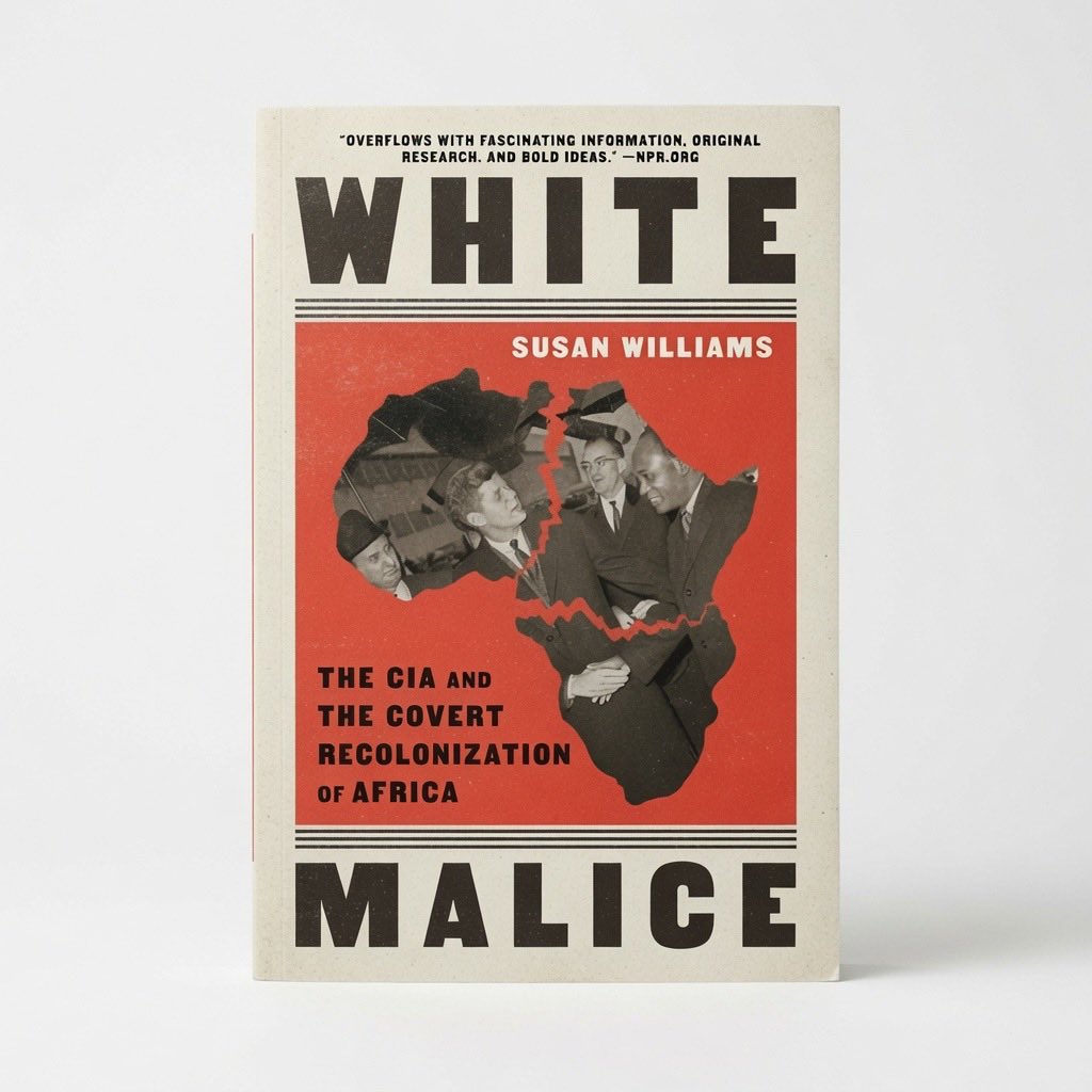 White Malice: The CIA and the Covert Recolonization of Africa - Paperback