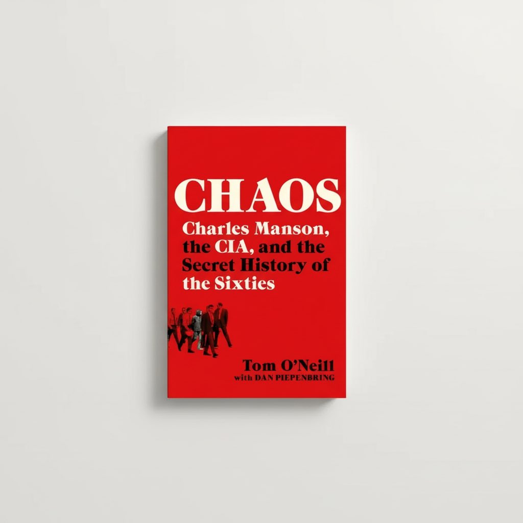 Chaos: Charles Manson, the Cia, and the Secret History of the Sixties - Paperback