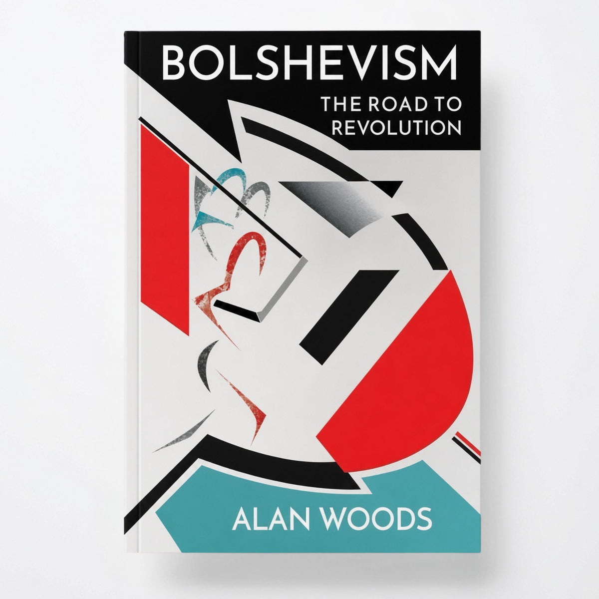 Bolshevism: The Road to Revolution - Paperback