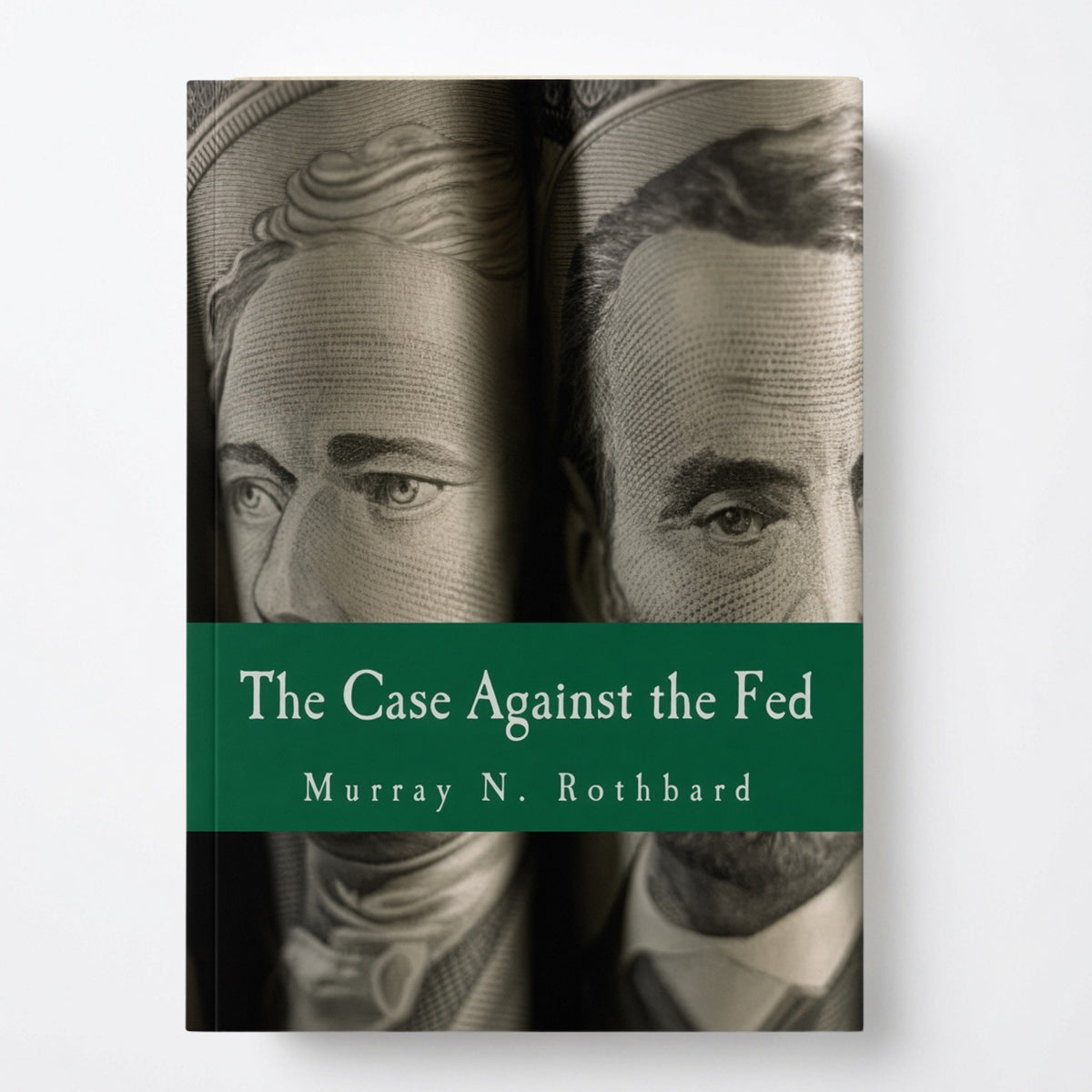 The Case Against the Fed (Large Print Edition) - Paperback