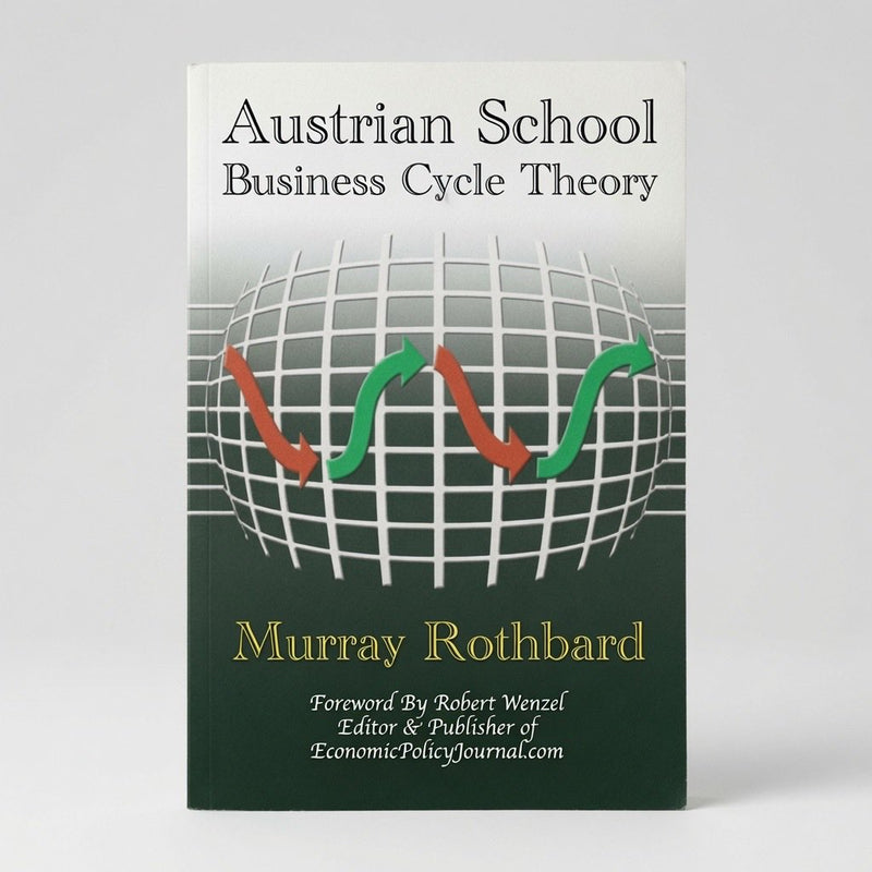 Austrian School Business Cycle Theory - Paperback
