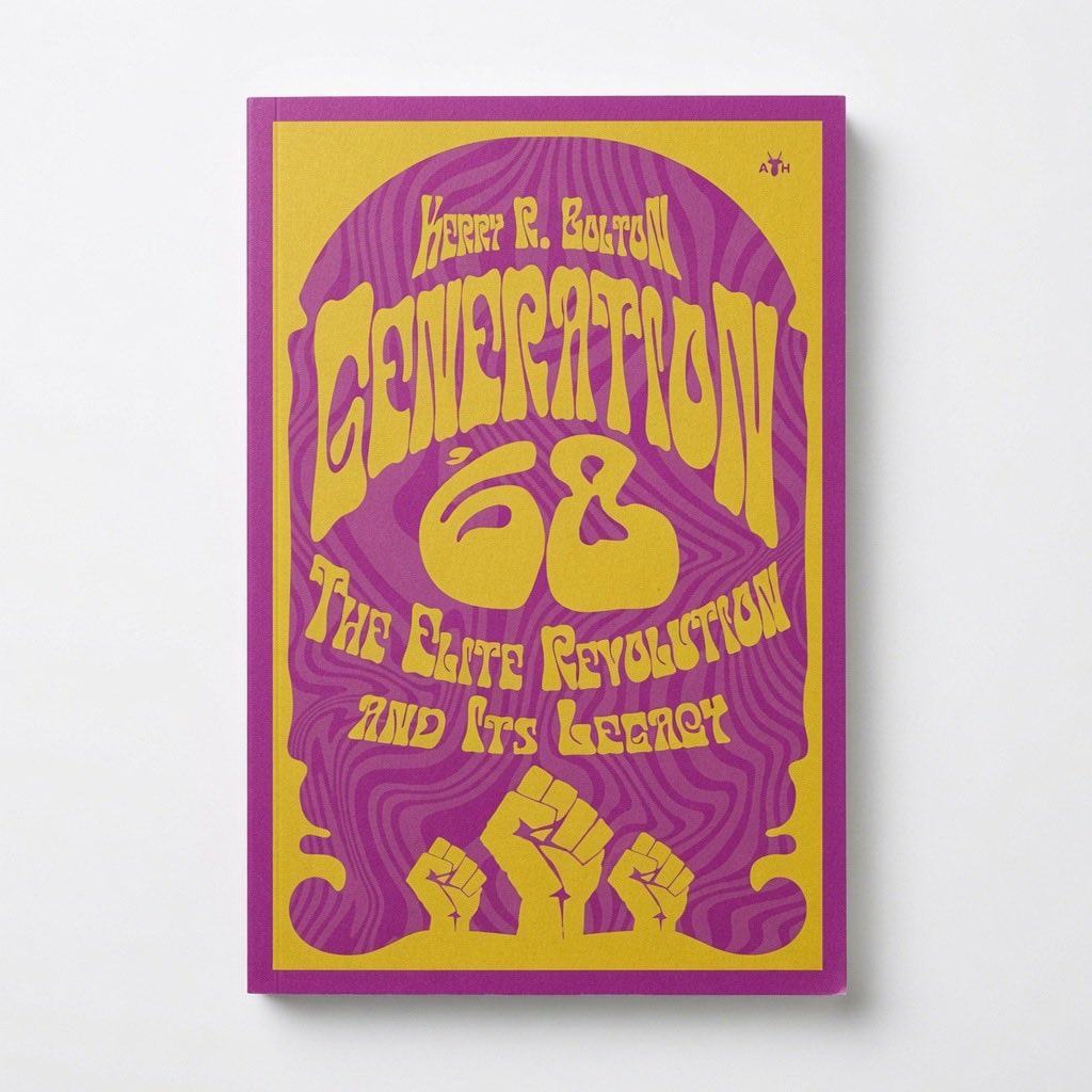 Generation '68: The Elite Revolution and Its Legacy - Paperback