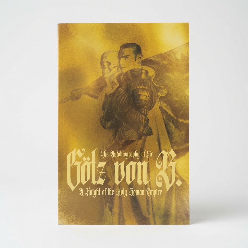 The Autobiography of Sir Götz von Berlichingen - Paperback