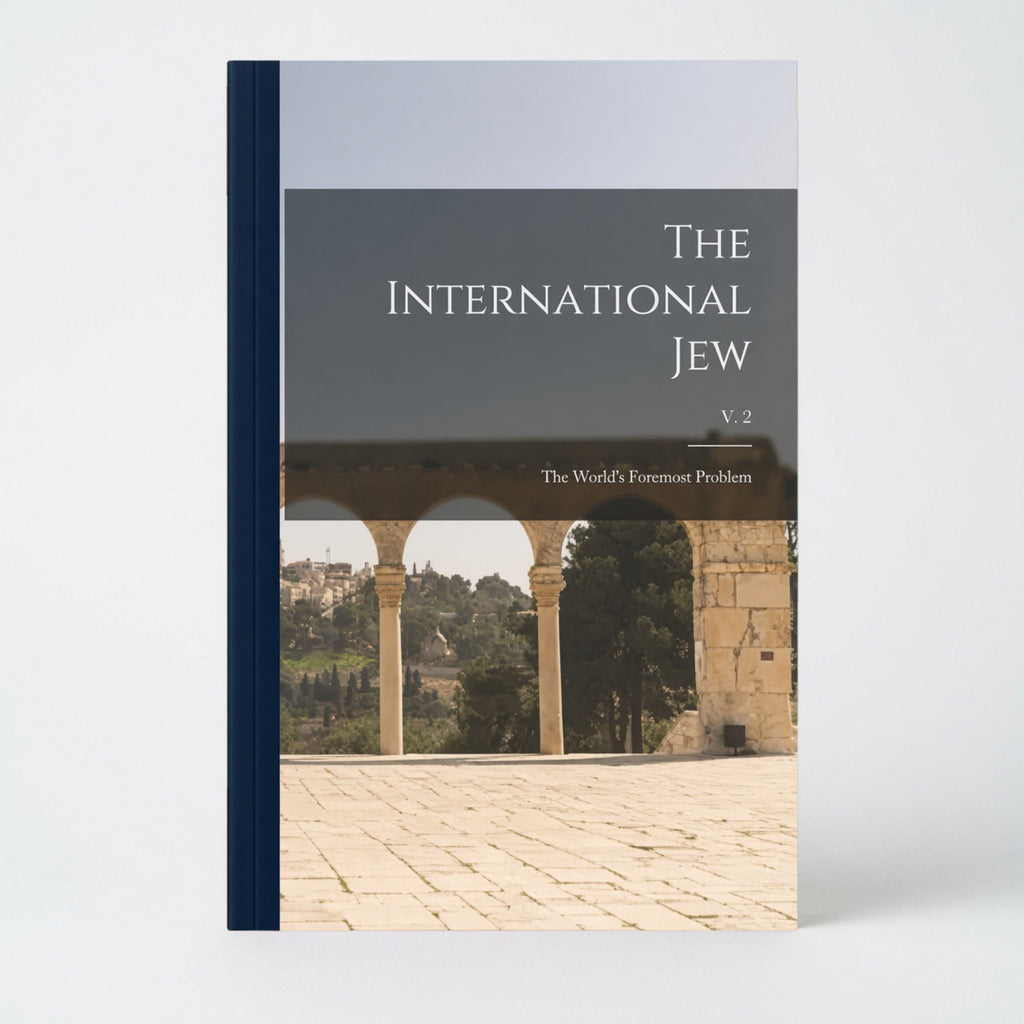 The International Jew Vol 2: the World's Foremost Problem - Paperback