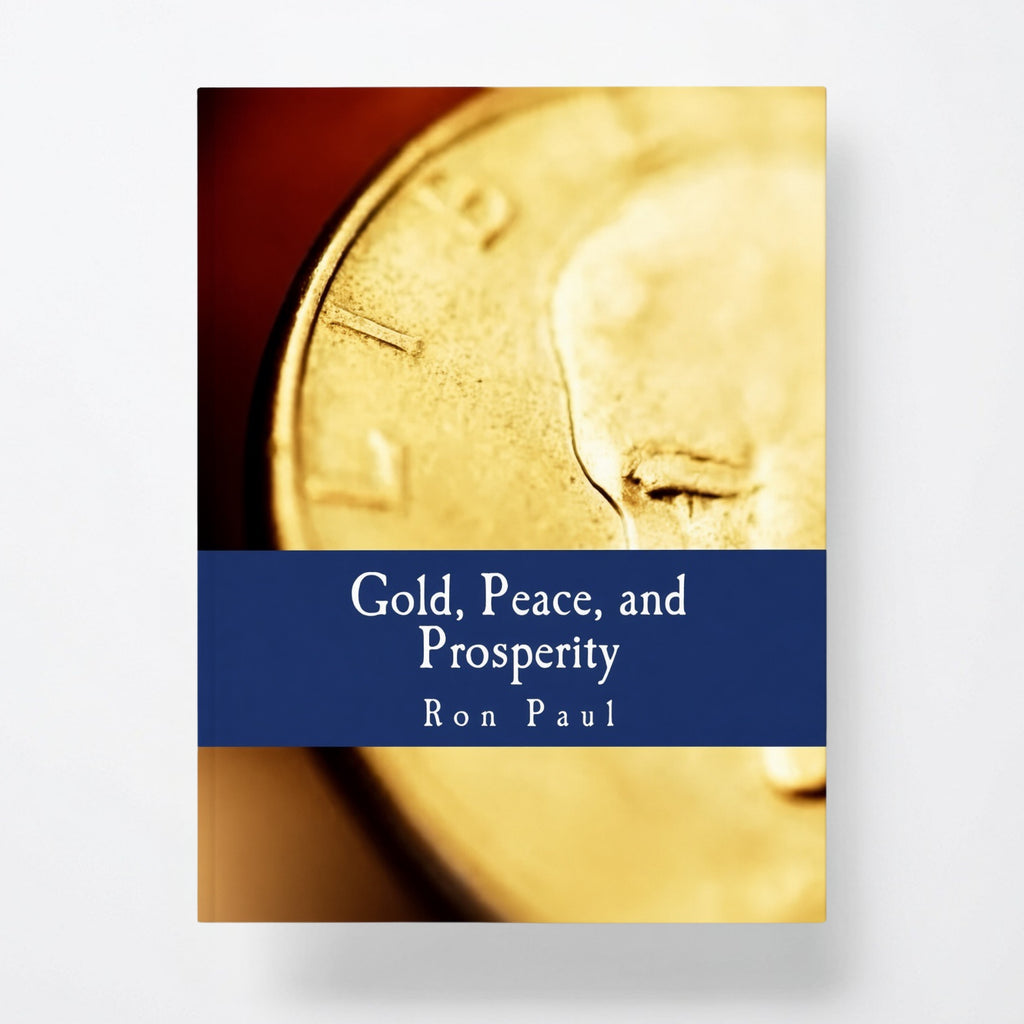 Gold, Peace, and Prosperity (Large Print Edition): The Birth of a New Currency - Paperback