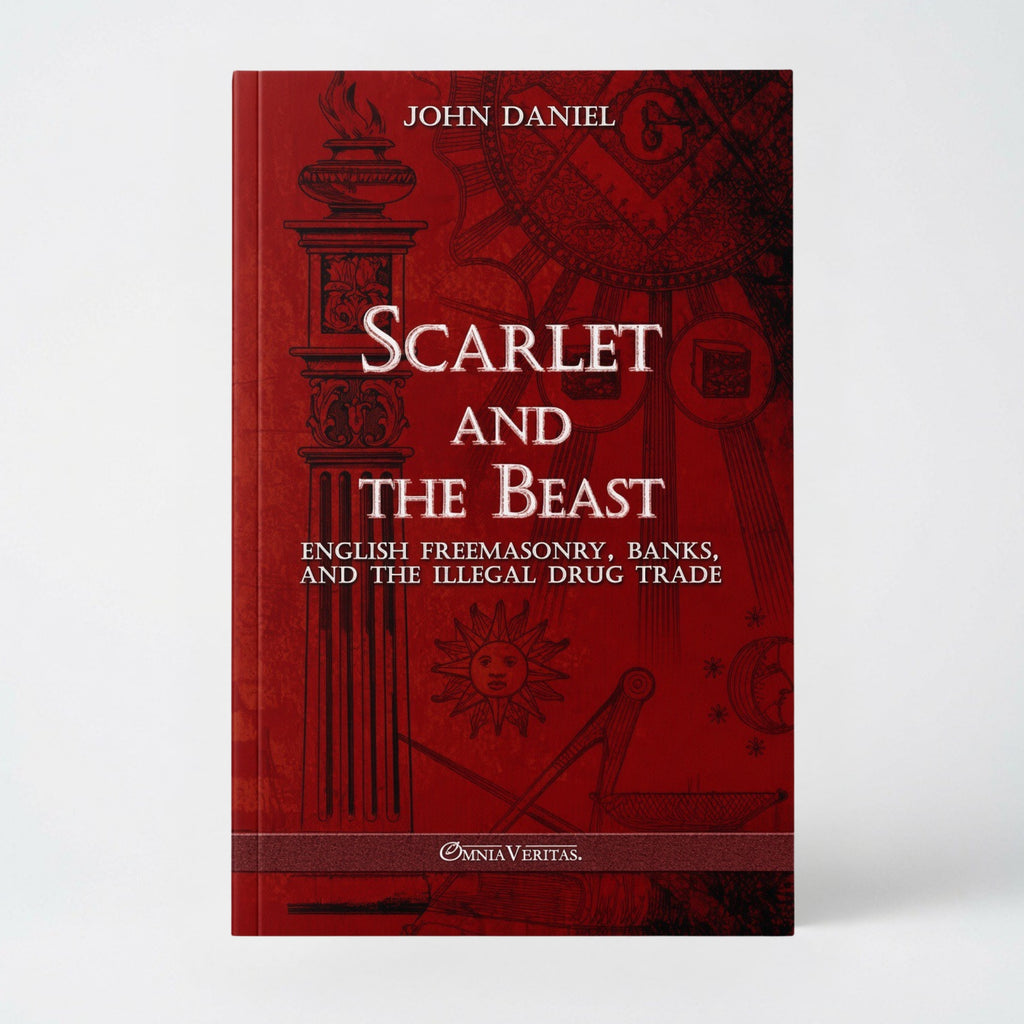 Scarlet and the Beast III: English freemasonry banks and the illegal drug trade - Paperback