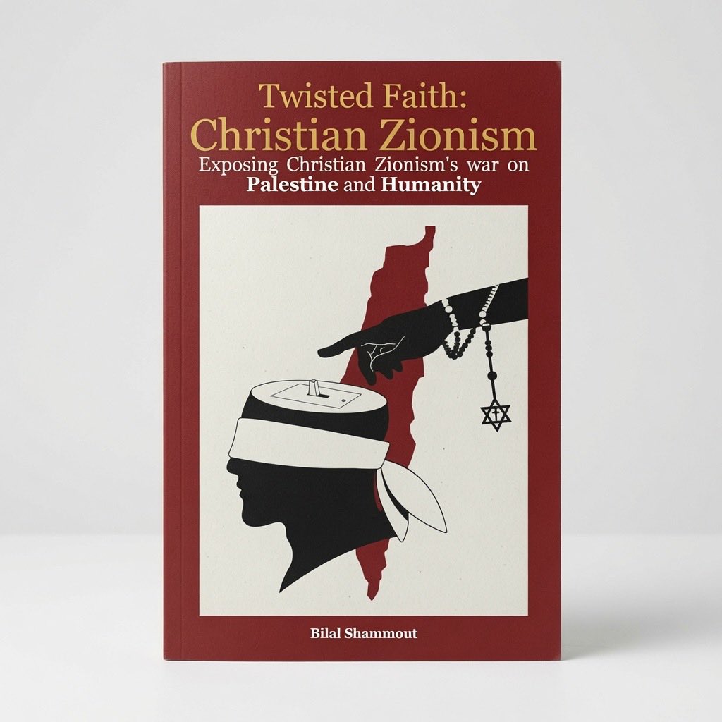 Twisted Faith: Christian Zionism: Exposing Christian Zionism's War on Palestine and Humanity - Paperback