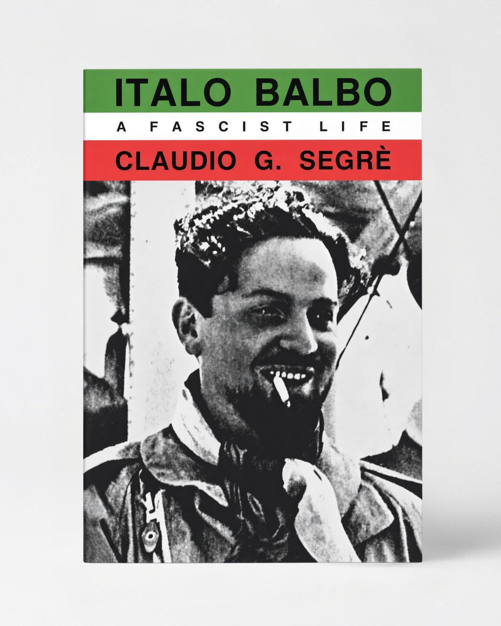 Italo Balbo: A Fascist Life - Paperback