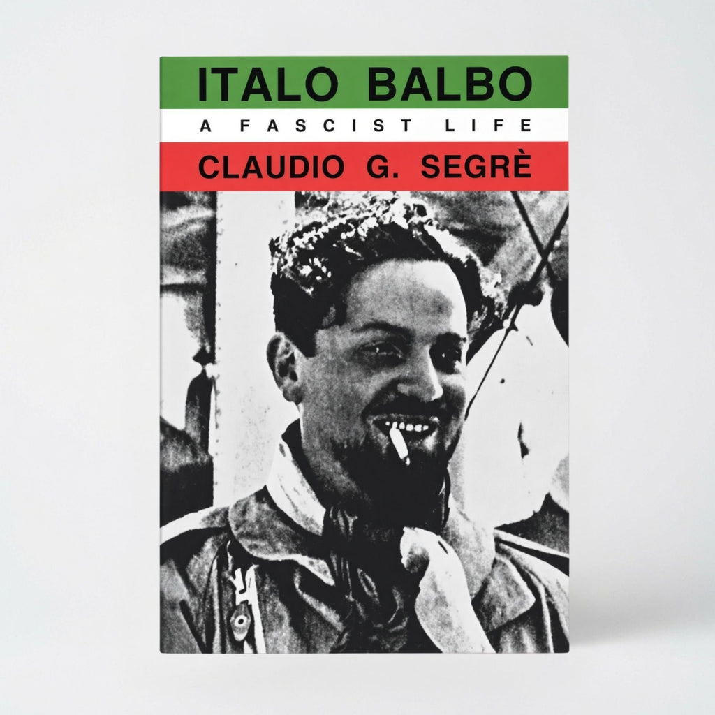 Italo Balbo: A Fascist Life - Paperback