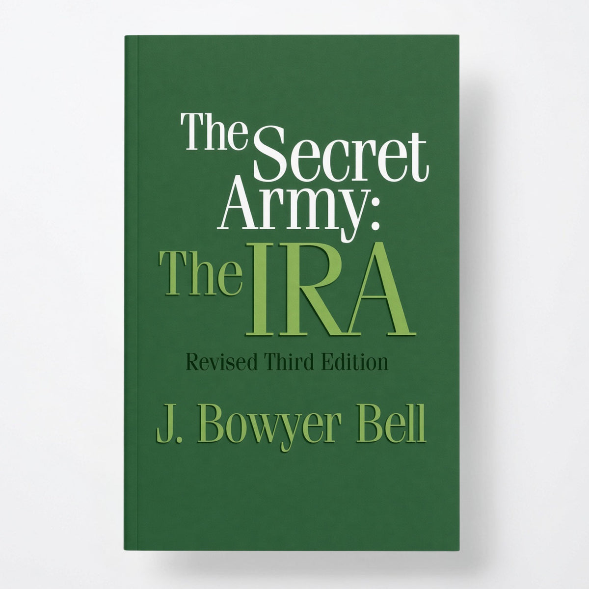 The Secret Army: The IRA - Paperback