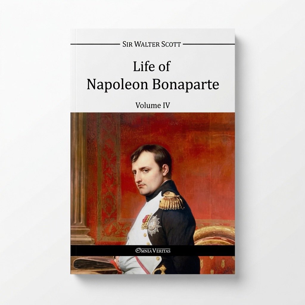 Life of Napoleon Bonaparte IV - Paperback