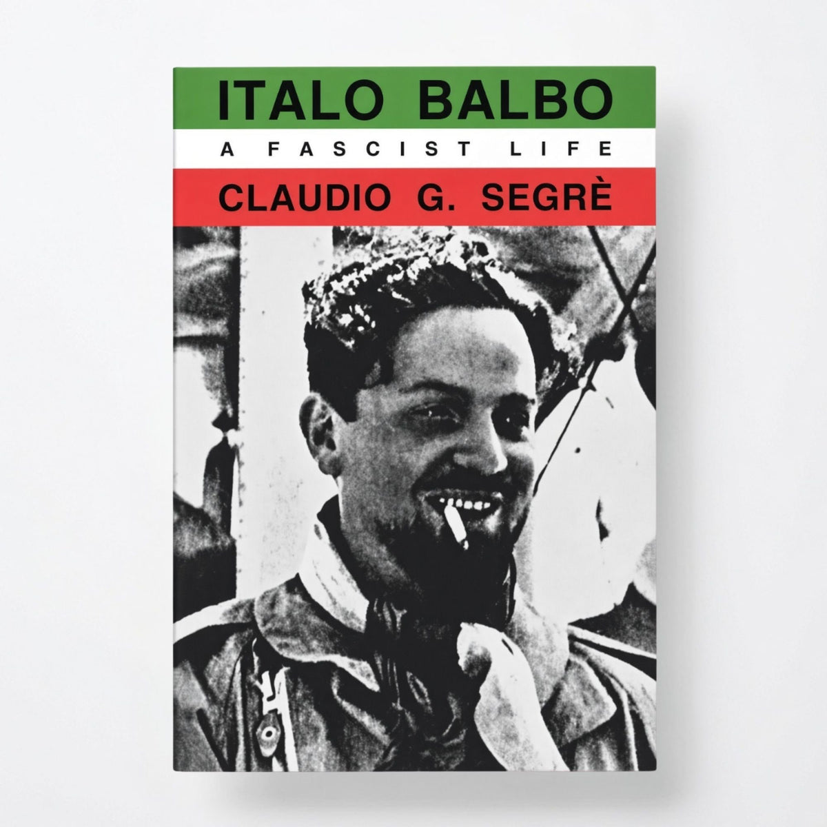 Italo Balbo: A Fascist Life - Paperback