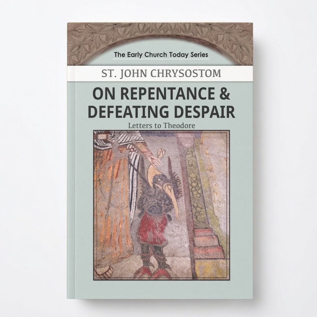 On Repentance & Defeating Despair: Letters to Theodore - Paperback