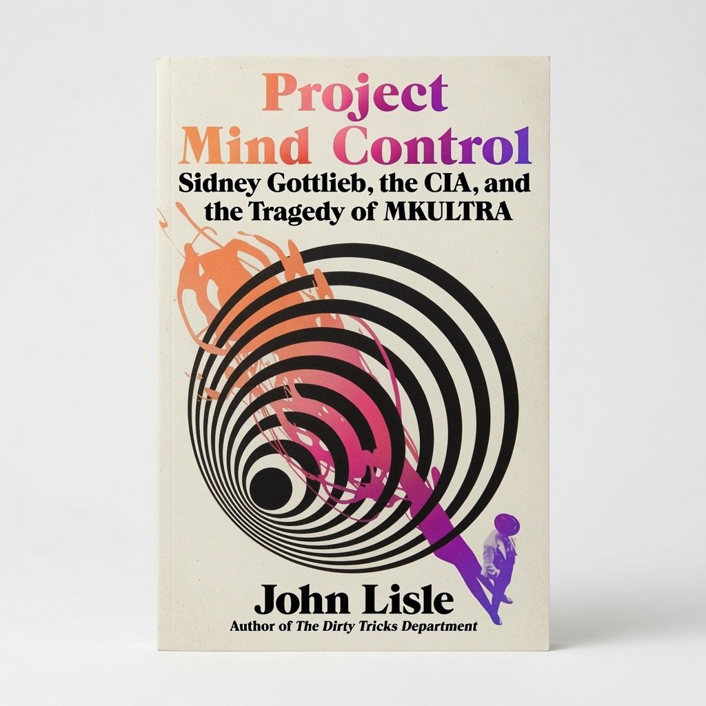 Project Mind Control: Sidney Gottlieb, the Cia, and the Tragedy of Mkultra - Hardcover