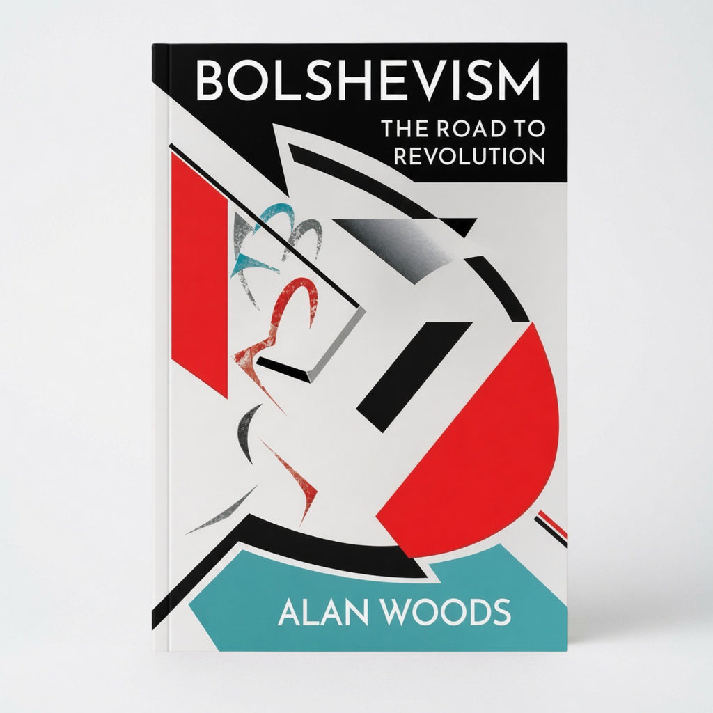 Bolshevism: The Road to Revolution - Paperback