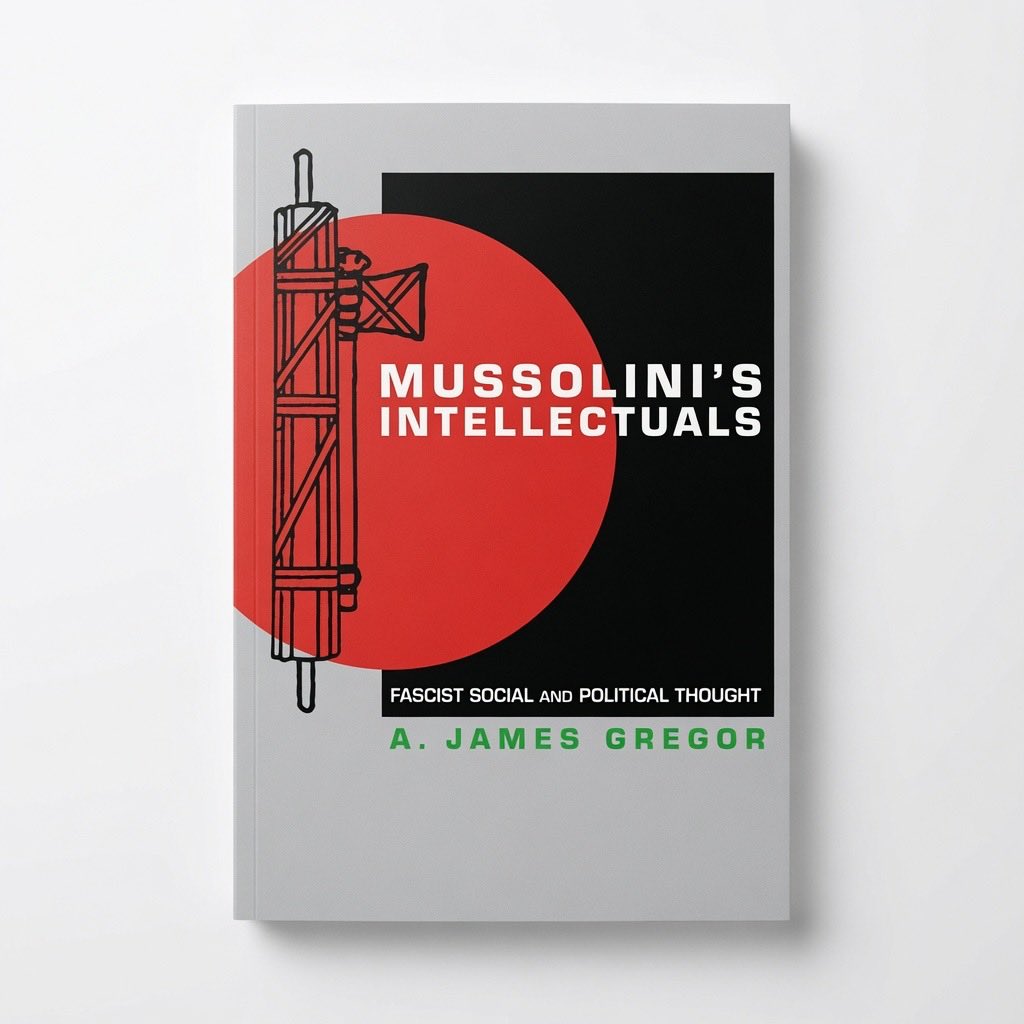 Mussolini's Intellectuals: Fascist Social and Political Thought - Paperback